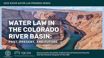 Water Law in the Colorado River Basin: Past, Present, and Future