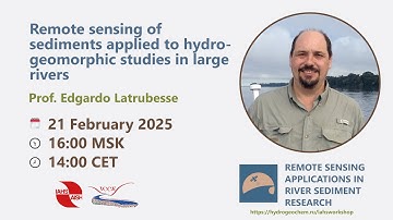 Prof. Edgardo Latrubesse / IAHS-ICCE Remote Sensing Webinar / Day 05